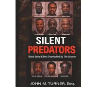 Silent Predators: Black Serial Killers Overlooked By The System