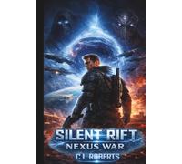 Silent Rift: Nexus War: A Military Space Opera of Telepathic War and Galactic Survival