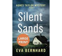 Silent Sands - Large Print Edition - Small-Town Murder Mystery: Agnes Taylor Mystery - Book 1