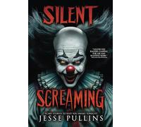 Silent Screaming: 17 Horror Stories