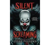 Silent Screaming: 17 Horror Stories