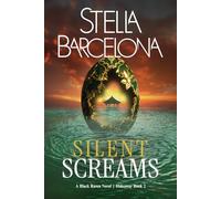 Silent Screams: A Black Raven Novel | Hideaway Book Two