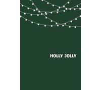 Silent Season: A minimalist Christmas notebook for lovers of calm and quiet joy, Green