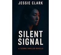 Silent Signal: "She cracked a signal she was never meant to see. Now the clock is ticking, the enemy is watching, and the only person who believes her might be the one Dominion fears most."
