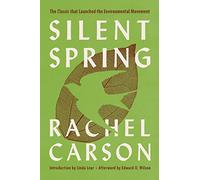 Silent Spring: The Classic Nonfiction Book on the Environment and Human Nature