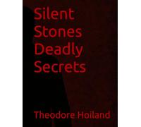 Silent Stones Deadly Secrets