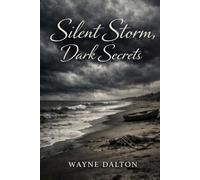 SILENT STORM DARK SECRETS