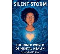 Silent Storm Inner World of Mental Health Extended Edition