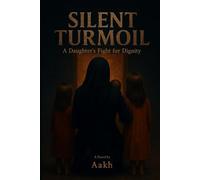 Silent Turmoil: A Daughter’s Fight for Dignity