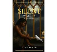 Silent Wars: A Love Unwritten