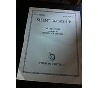 Silent Worship ... [Song.] Arranged by Arthur Somervell