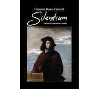 Silentium. Il silenzio e la sua antitesi, il rumore