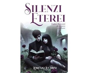 Silenzi Eterei: Fiabe e Racconti di Mistero e di Luce