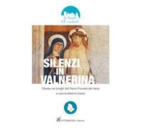 Silenzi in Valnerina. Chiese nei borghi del Parco Fluviale del Nera