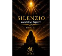 SILENZIO: " Davanti al Signore" Sofonia 1.7