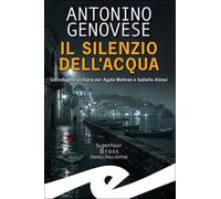 Silenzio dell'acqua. Un'indagine siciliana per Agata Maltese Isabella Alessi