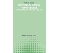 Silenzio di bosco, rumore di sé. Correre per inventariare il dolore