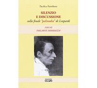 Silenzio e discussione sulla finale «palinodia» di Leopardi. Perché parlarne imbarazza?