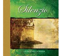 Silenzio. La pace nella Bibbia