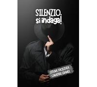 SILENZIO, SI INDAGA!: Lettura facilitata Caratteri grandi