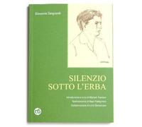 Silenzio sotto l'erba - Zangrandi Giovanna
