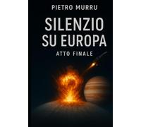Silenzio su Europa - Atto finale