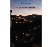 Silenzio tra i vicoli