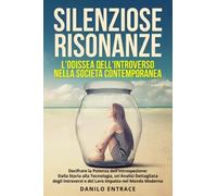 Silenziose Risonanze - Danilo Entrace