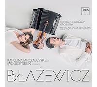 Marcin Blazewic Blacewicz: Sonata for Violin and Accordian/Double Concerto (CD)