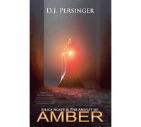 Silica Agate & The Amulet of Amber: 5