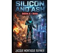 Silicon And Ash: Book 2 -War