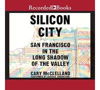Silicon City: San Francisco nella lunga ombra della valle