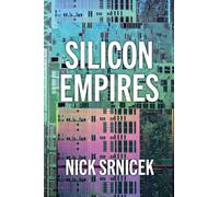 Silicon Empires: The Fight for the Future of Ai