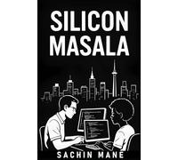 Silicon Masala - Stories from India's IT Trenches