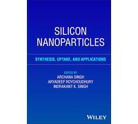 Silicon Nanoparticles: Synthesis, Uptake, and Applications