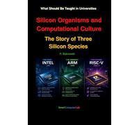 Silicon Organisms and Computational Culture: The Story of Three Silicon Species