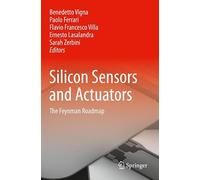 Silicon Sensors and Actuators: The Feynman Roadmap