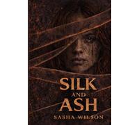 Silk and Ash