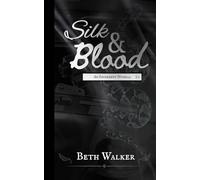 Silk and Blood