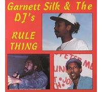 Silk,Garnett - The DJ'S Rule Thing