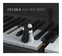 Silk, Oli - All We Need