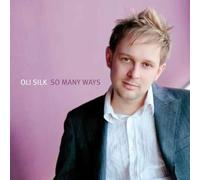 Silk, Oli - So Many Ways