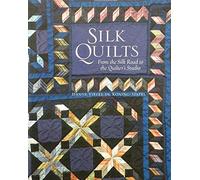 Silk Quilts: From the Silk Road to the Quilter's Studio