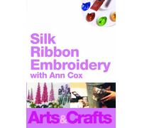 Silk ribbon Embroidery With Ann Cox [DVD] [Edizione: Regno Unito]