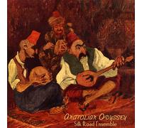 Silk Road Ensemble - Anatolian Odyssey
