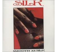 Silk - Smooth as Silk