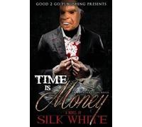 Silk White Time Is Money (Tascabile)