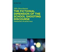 Silke Braselman The Fictional Dimension of the School Shootin (Copertina rigida)