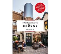 Silke Elzner De Bruckmann Reiseführer - 500 Hidden Secrets Brügge: D (Tascabile)
