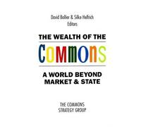 Silke Helfrich The Wealth of the Commons (Tascabile)